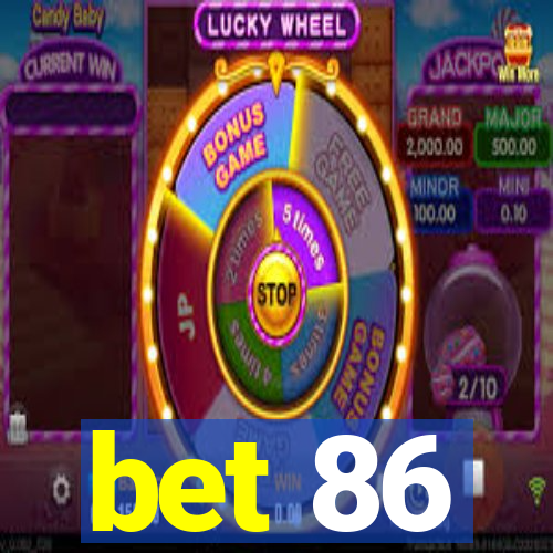 bet 86
